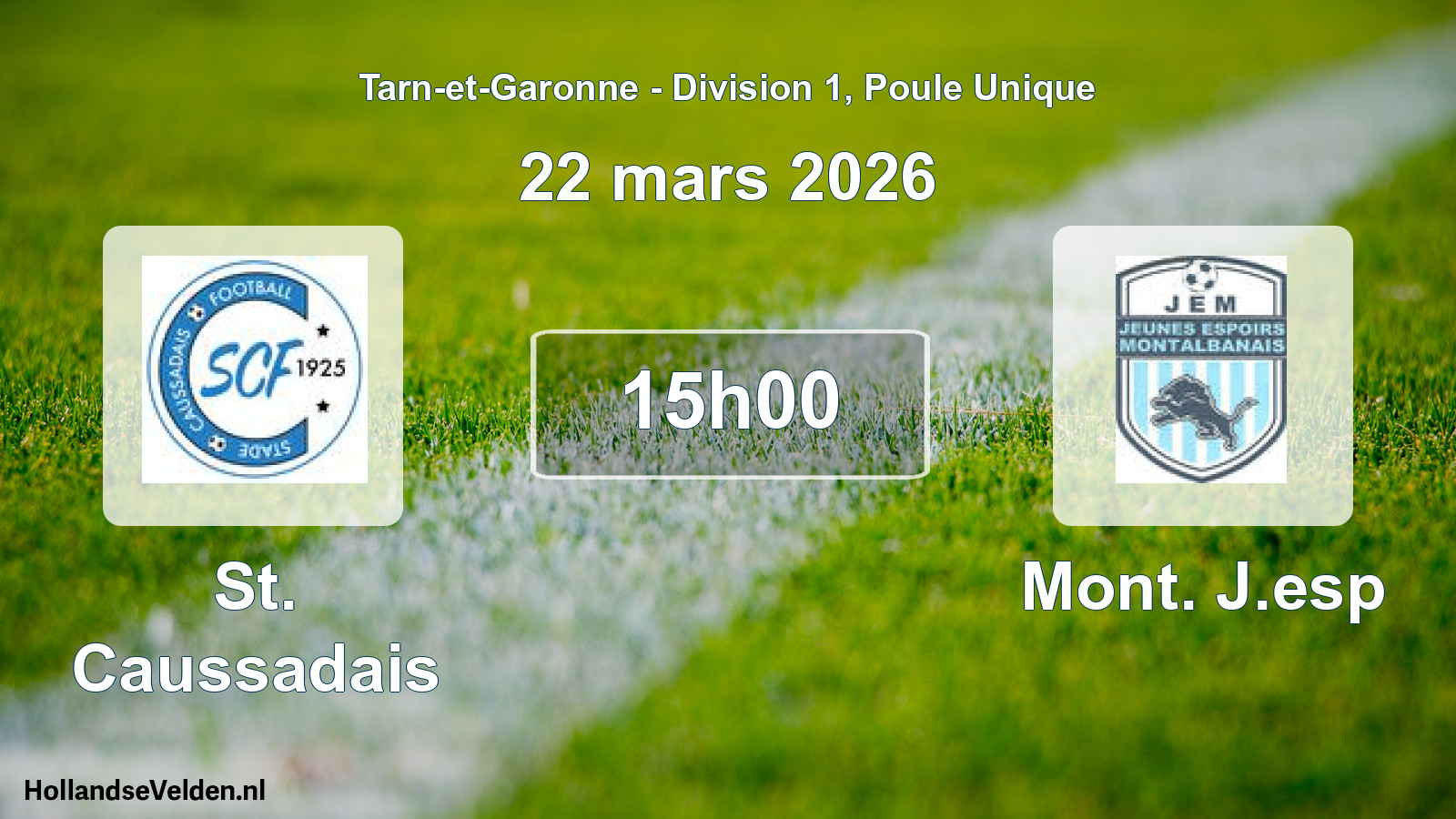 Scheduled Match: St. Caussadais - Mont. J.esp (22 March 2026)