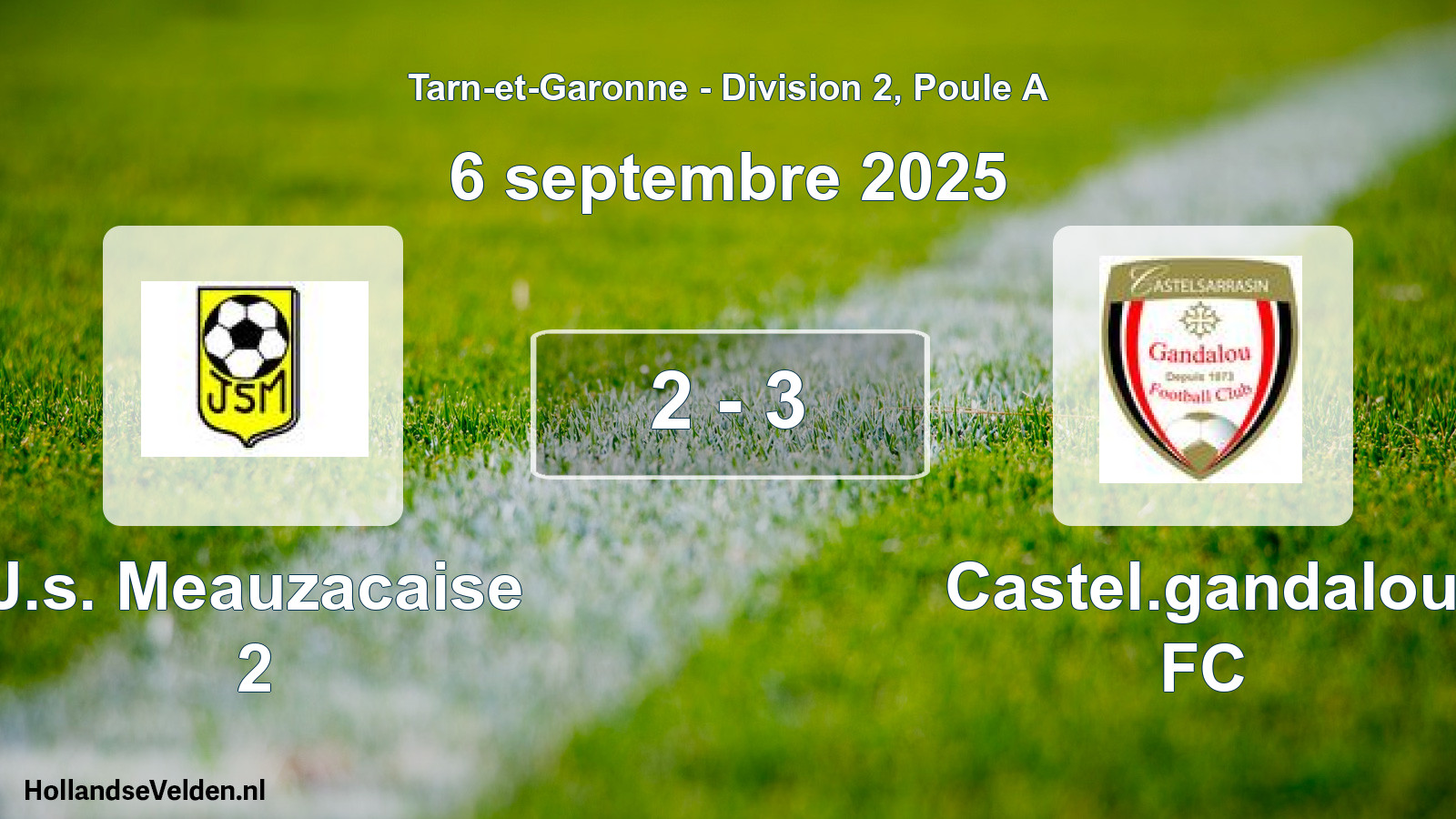 Total number of matches played: J.s. Meauzacaise 2 - Castel.gandalou FC 2 - 3 (6 September 2025)