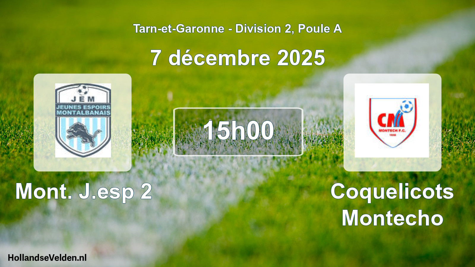 Scheduled Match: Mont. J.esp 2 - Coquelicots Montecho (7 December 2025)