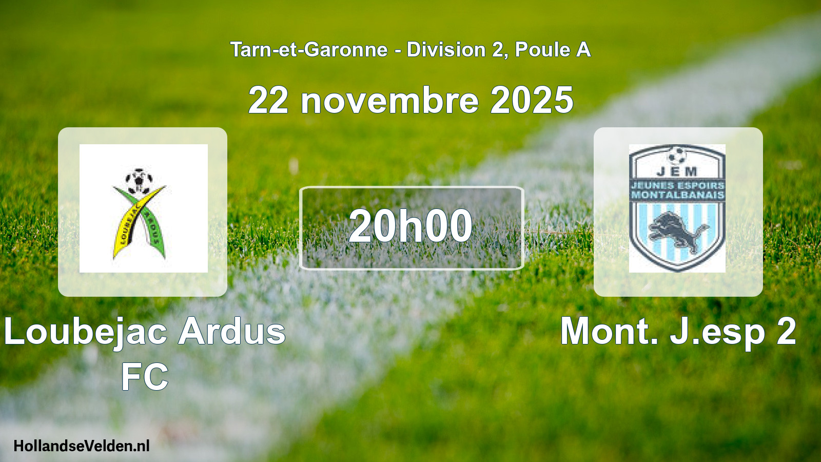 Scheduled Match: Loubejac Ardus FC - Mont. J.esp 2 (22 November 2025)