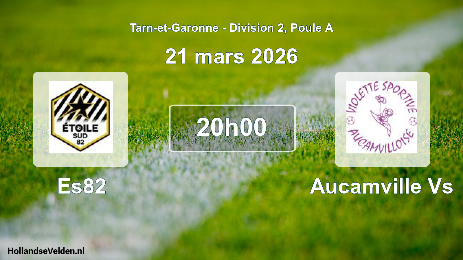 Scheduled Match: Es82 - Aucamville Vs (21 March 2026)