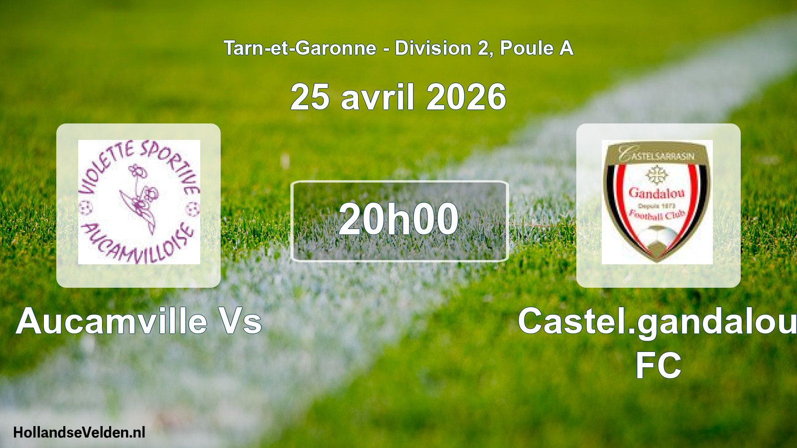 Scheduled Match: Aucamville Vs - Castel.gandalou FC (25 April 2026)