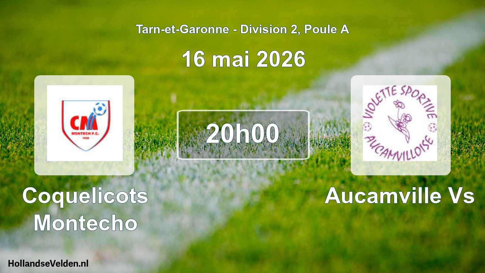 Scheduled Match: Coquelicots Montecho - Aucamville Vs (16 May 2026)