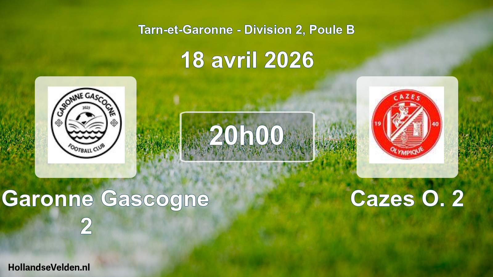 Geplande wedstrijd: FC Garonne Gascogne 2 - Cazes O. 2 (18 april 2026)