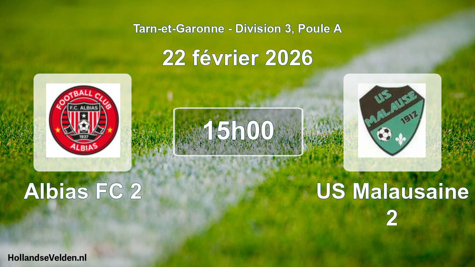 Match programmé: Albias FC 2 - US Malausaine 2 (22 février 2026)