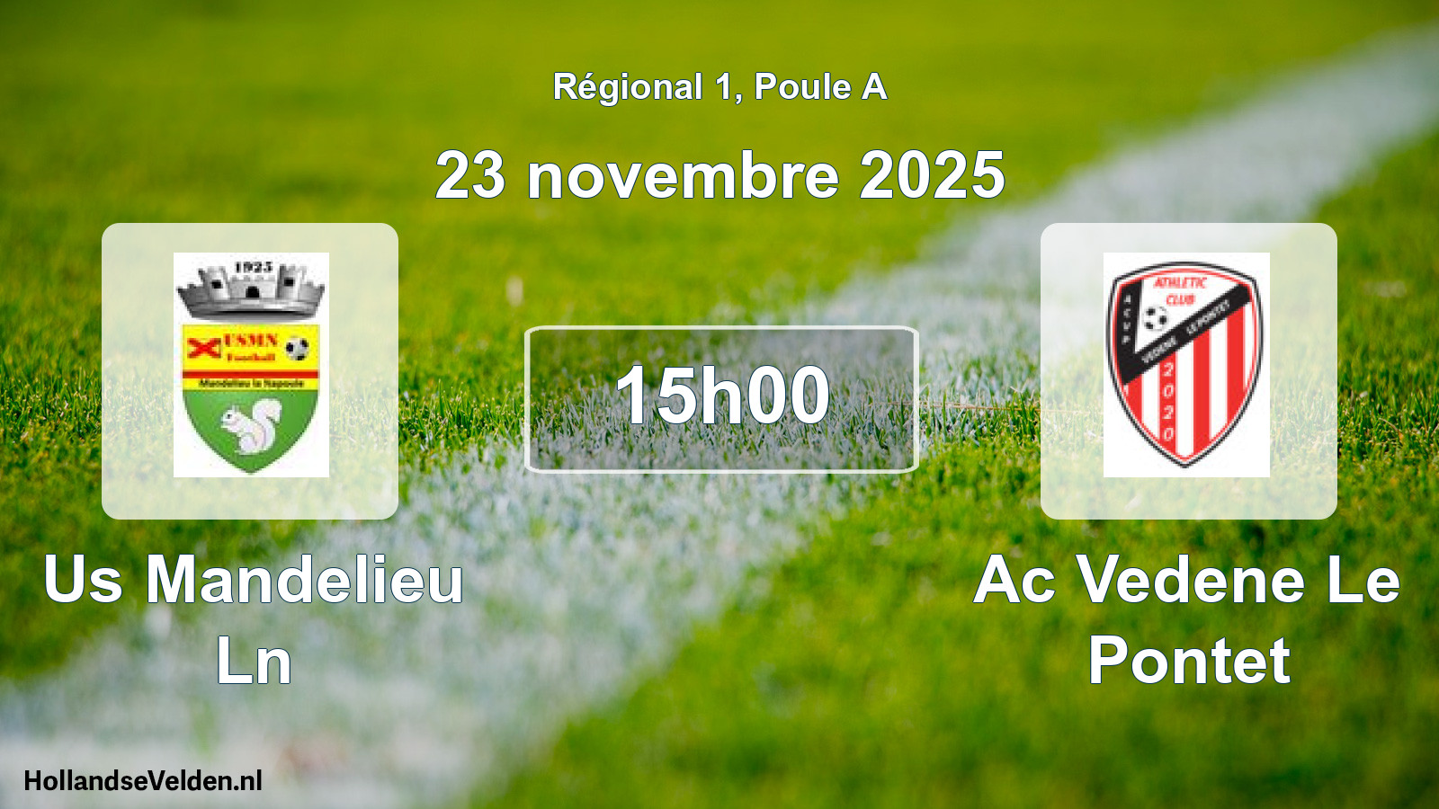 Scheduled Match: Us Mandelieu Ln - Ac Vedene Le Pontet (23 November 2025)
