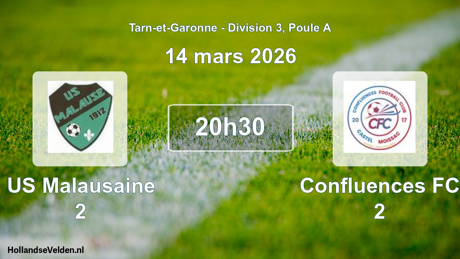 Scheduled Match: US Malausaine 2 - Confluences FC 2 (14 March 2026)