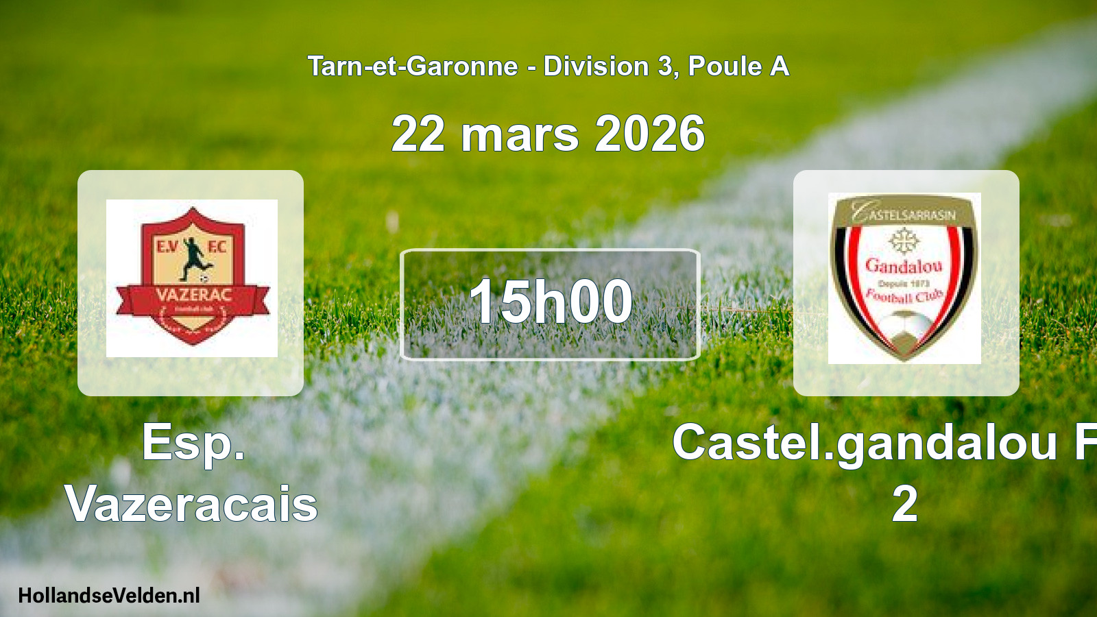 Scheduled Match: Esp. Vazeracais - Castel.gandalou FC 2 (22 March 2026)
