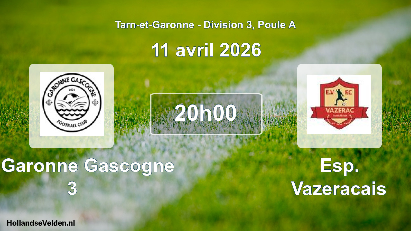 Scheduled Match: FC Garonne Gascogne 3 - Esp. Vazeracais (11 April 2026)