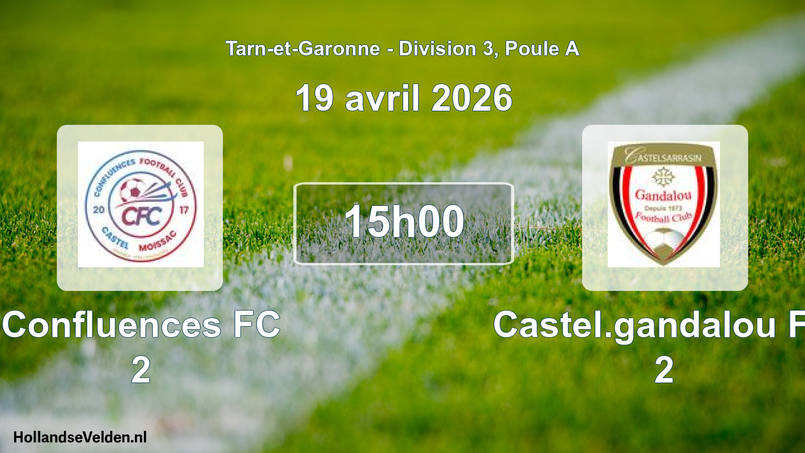 Scheduled Match: Confluences FC 2 - Castel.gandalou FC 2 (19 April 2026)