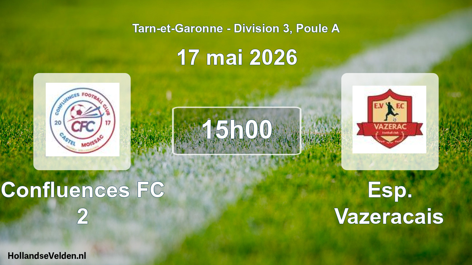 Scheduled Match: Confluences FC 2 - Esp. Vazeracais (17 May 2026)