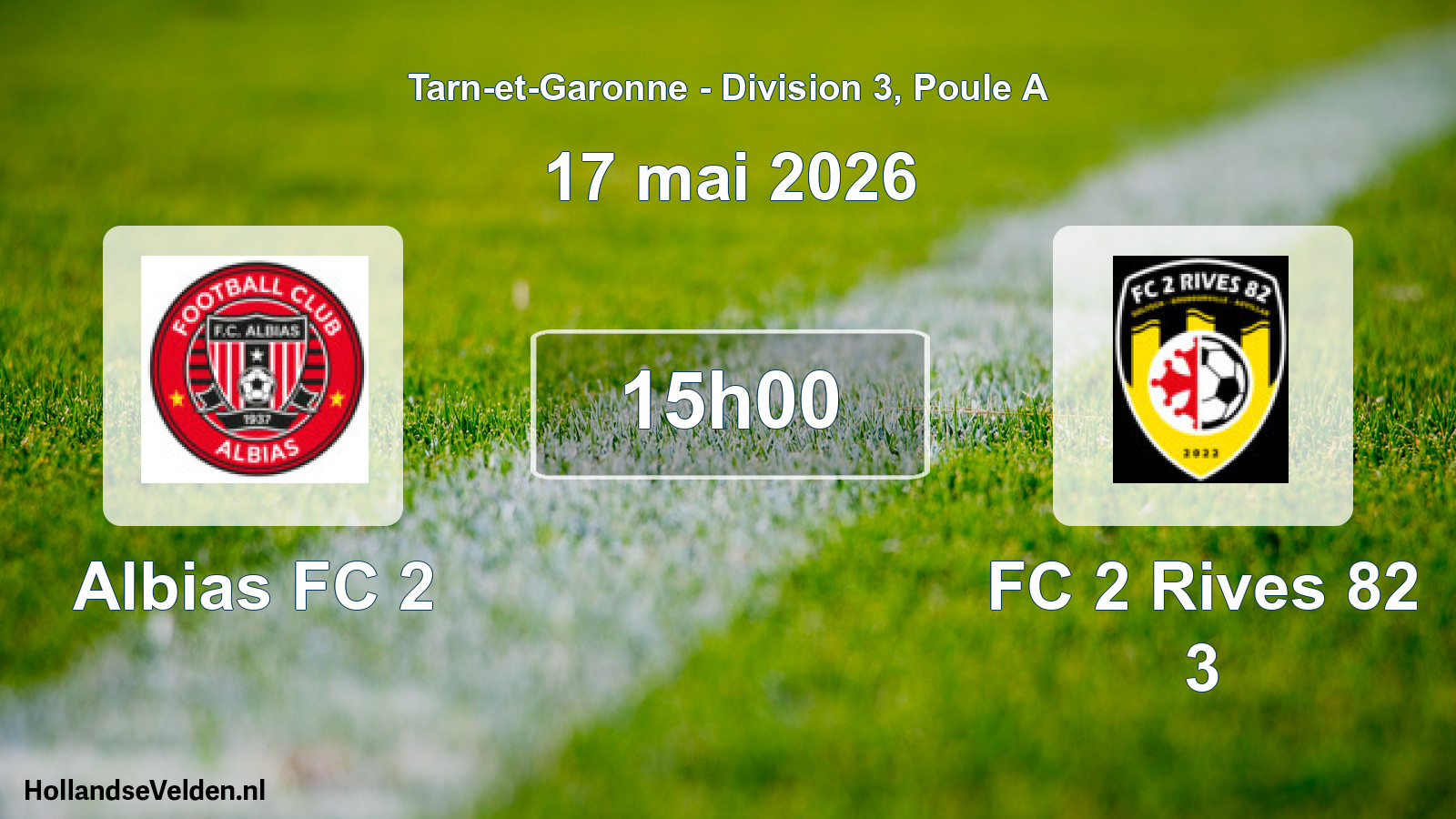 Scheduled Match: Albias FC 2 - FC 2 Rives 82 3 (17 May 2026)