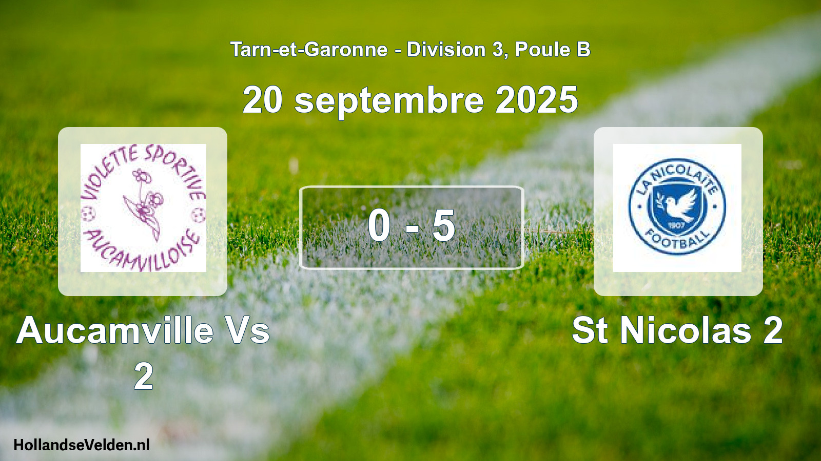 Match joué: Aucamville Vs 2 - St Nicolas 2 0 - 5 (20 septembre 2025)