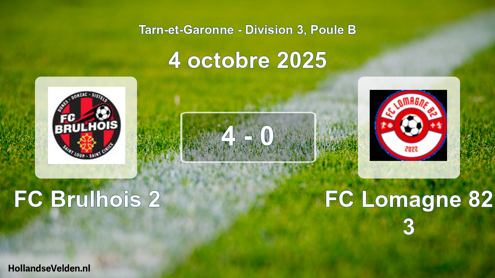 Total number of matches played: FC Brulhois 2 - FC Lomagne 82 3 4 - 0 (4 October 2025)