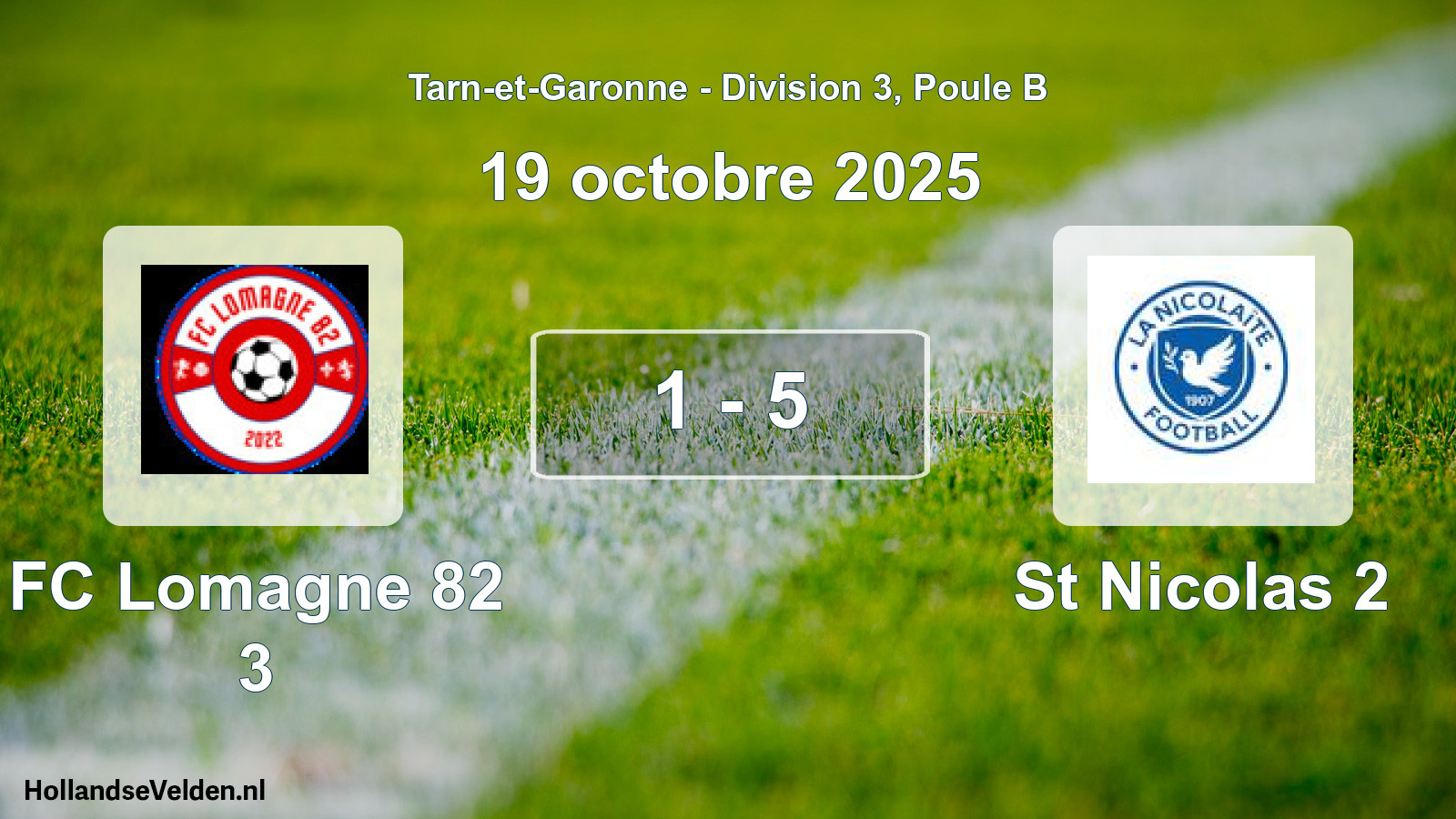 Match joué: FC Lomagne 82 3 - St Nicolas 2 1 - 5 (19 octobre 2025)