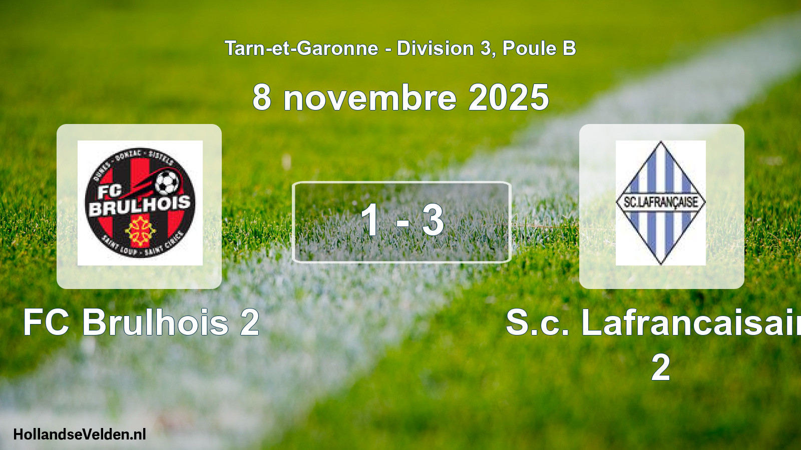 Total number of matches played: FC Brulhois 2 - S.c. Lafrancaisain 2 1 - 3 (8 November 2025)