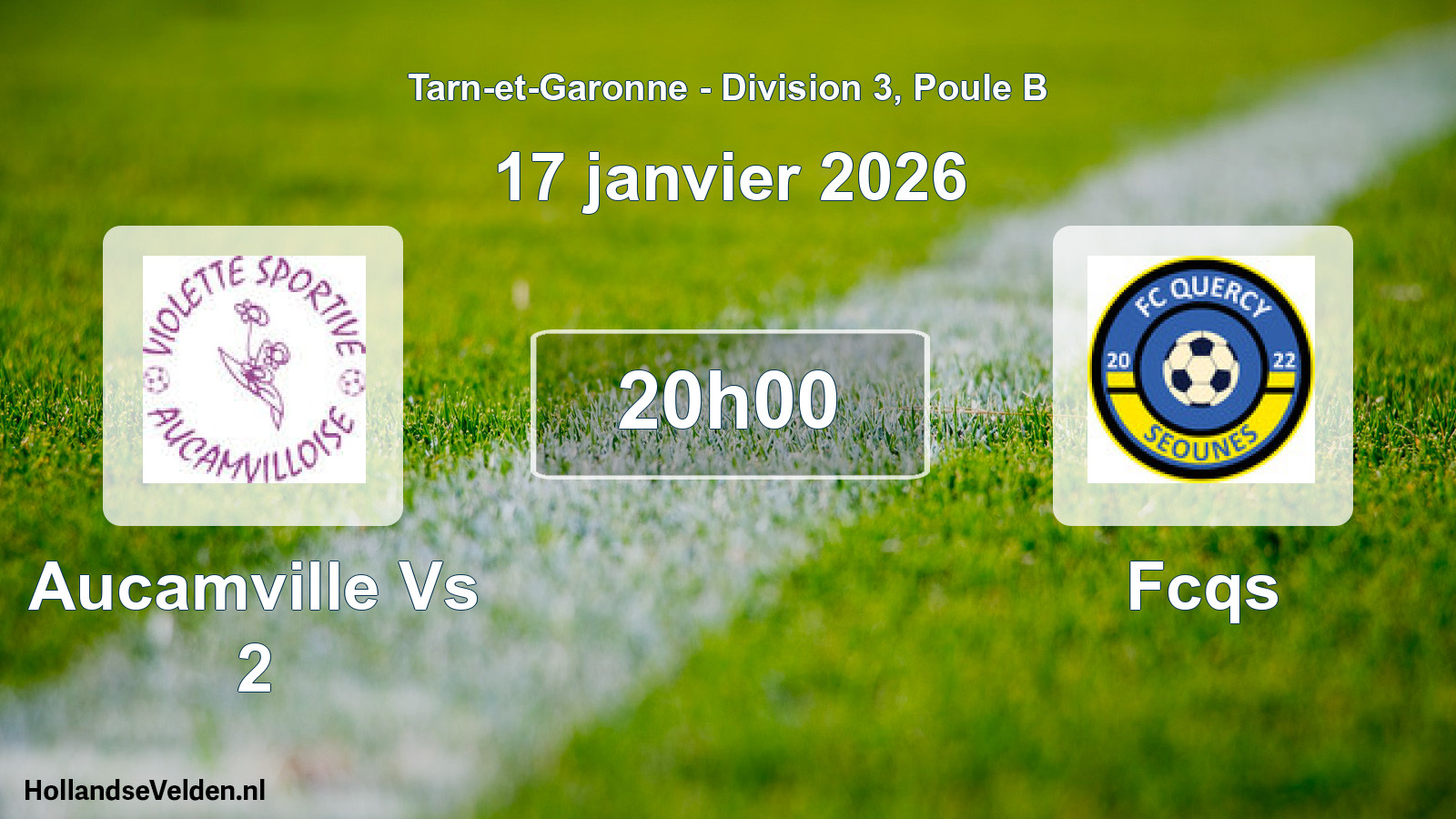 Scheduled Match: Aucamville Vs 2 - Fcqs (17 January 2026)