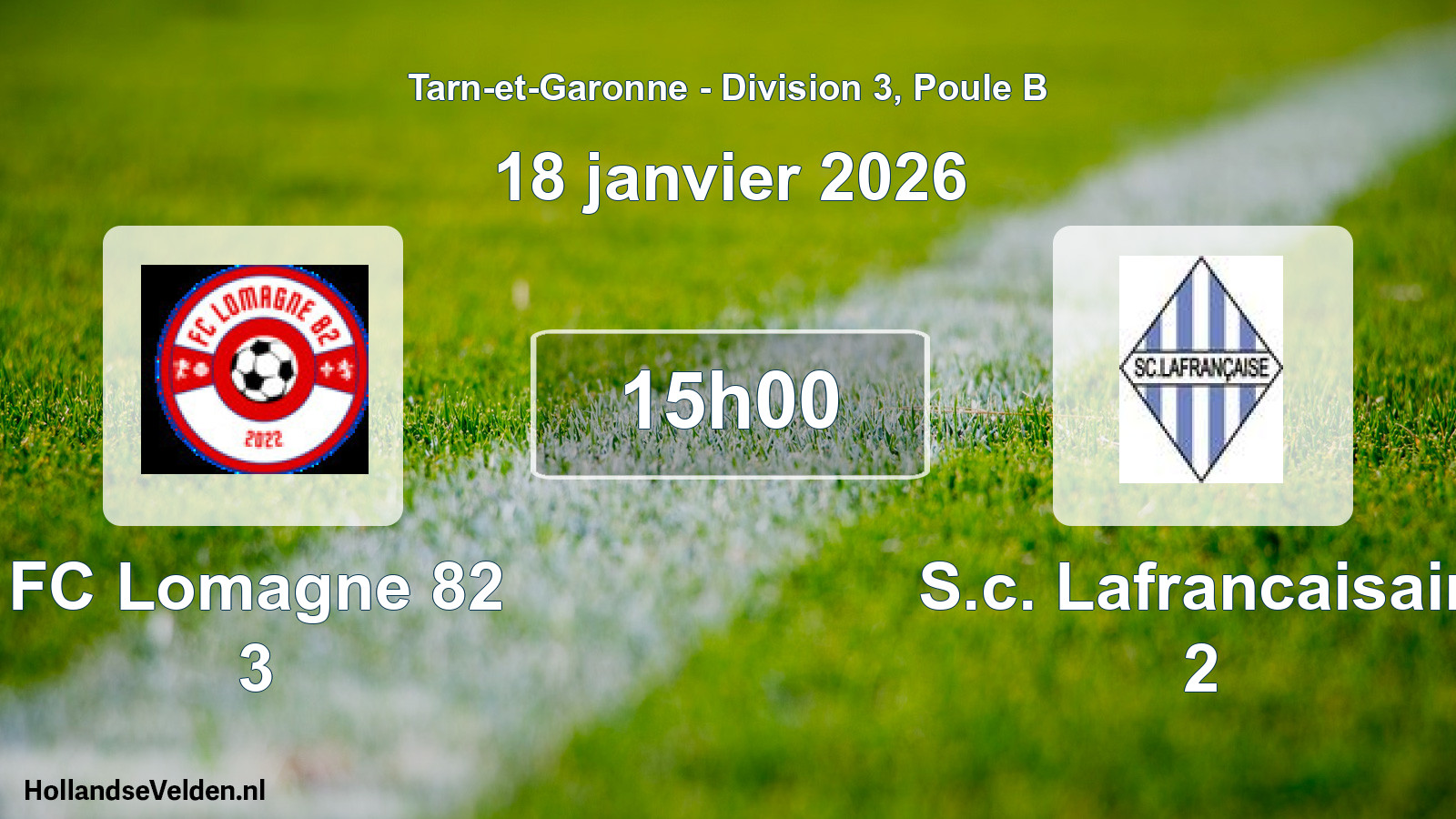Match programmé: FC Lomagne 82 3 - S.c. Lafrancaisain 2 (18 janvier 2026)