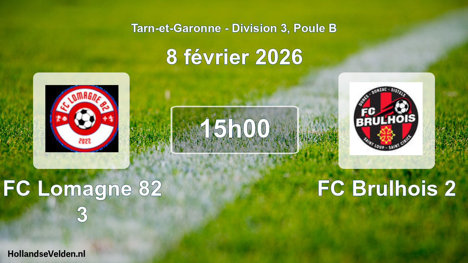 Match programmé: FC Lomagne 82 3 - FC Brulhois 2 (8 février 2026)