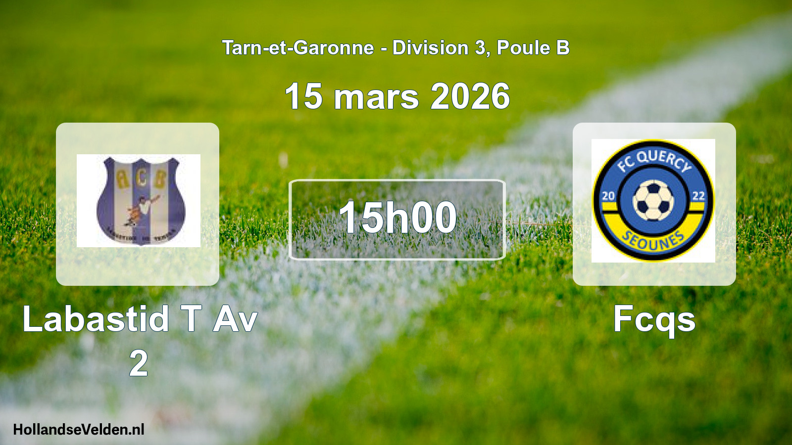 Match programmé: Labastid T Av 2 - Fcqs (15 mars 2026)