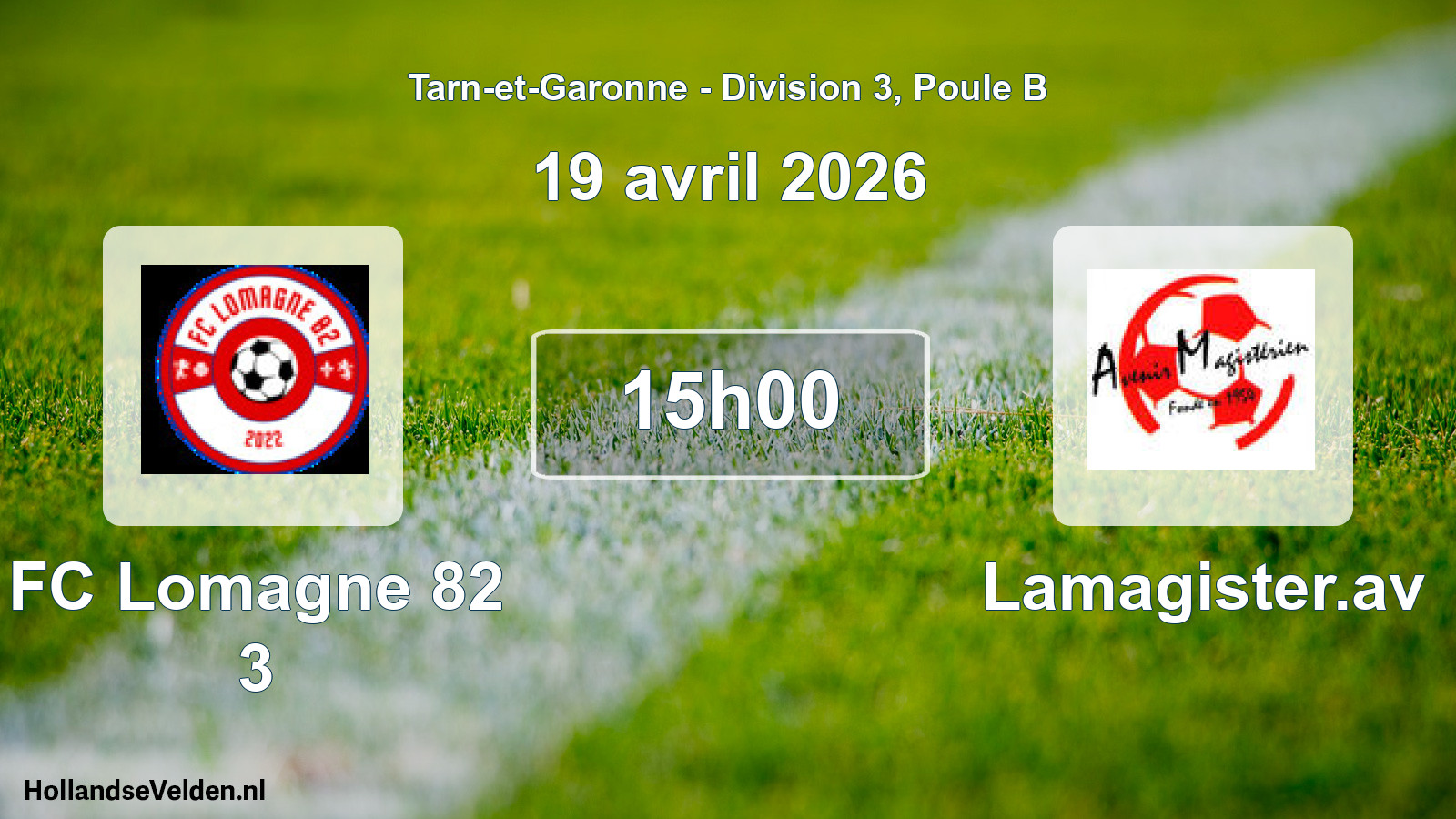 Scheduled Match: FC Lomagne 82 3 - Lamagister.av (19 April 2026)