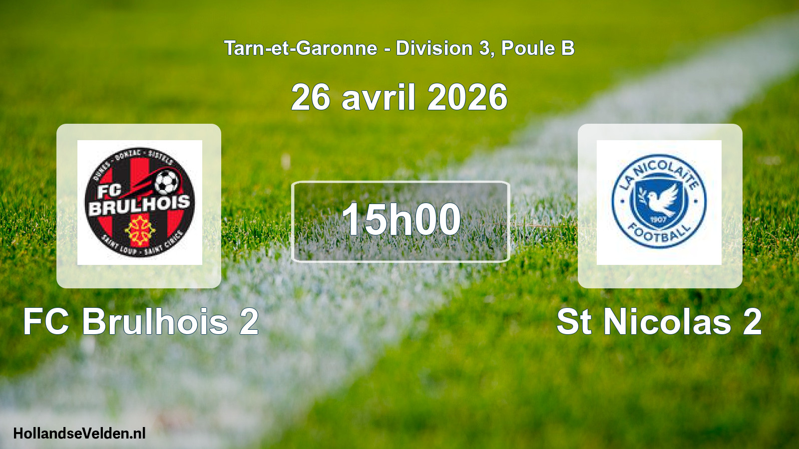 Match programmé: FC Brulhois 2 - St Nicolas 2 (26 avril 2026)