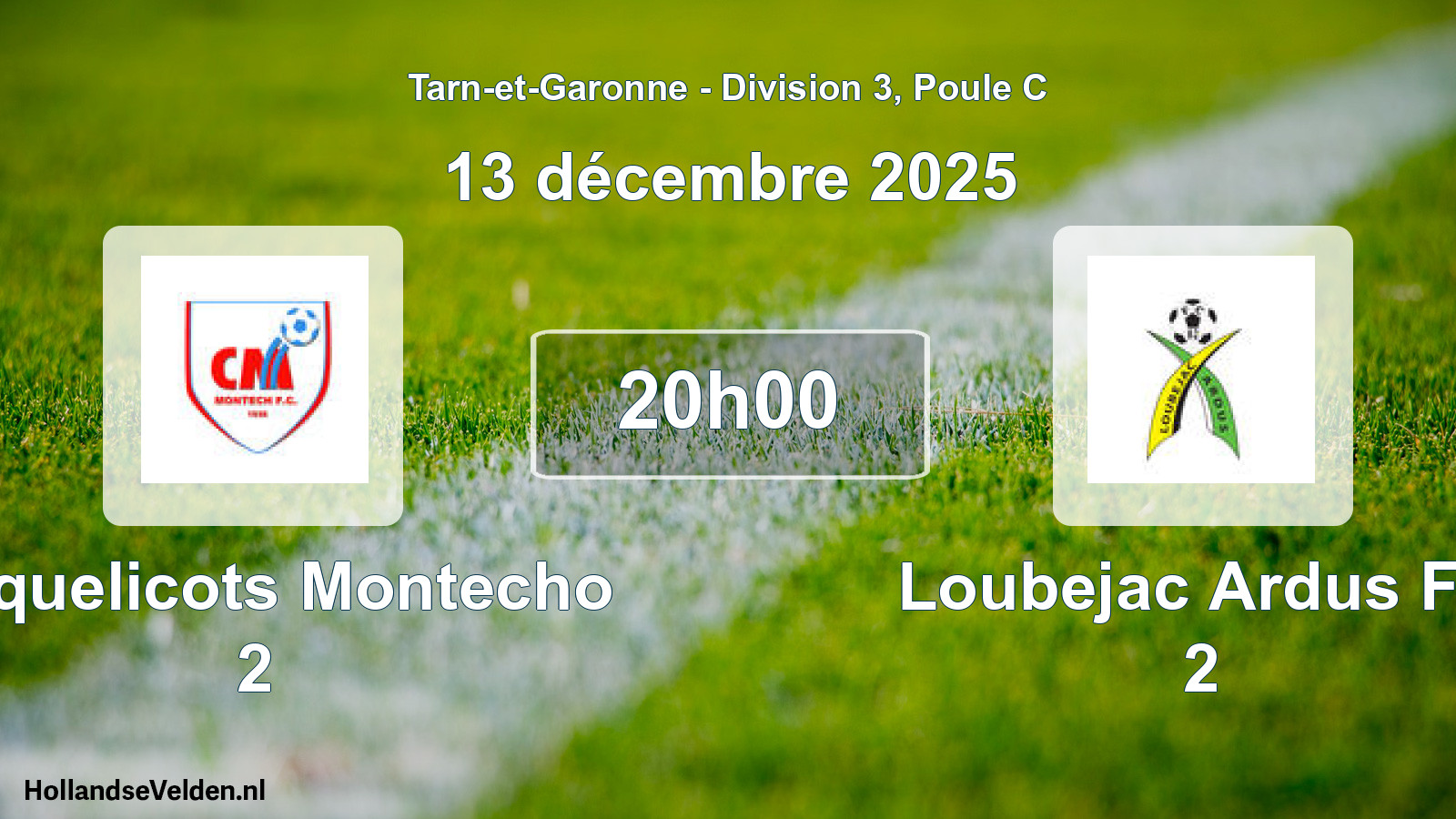 Scheduled Match: Coquelicots Montecho 2 - Loubejac Ardus FC 2 (13 December 2025)