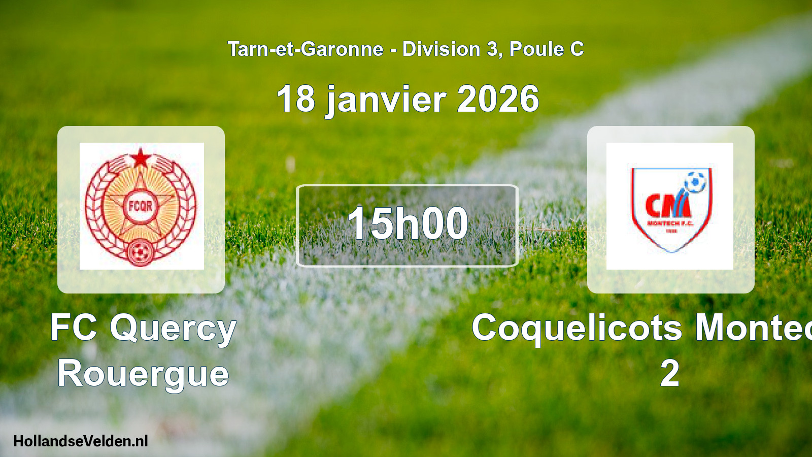Scheduled Match: FC Quercy Rouergue - Coquelicots Montecho 2 (18 January 2026)