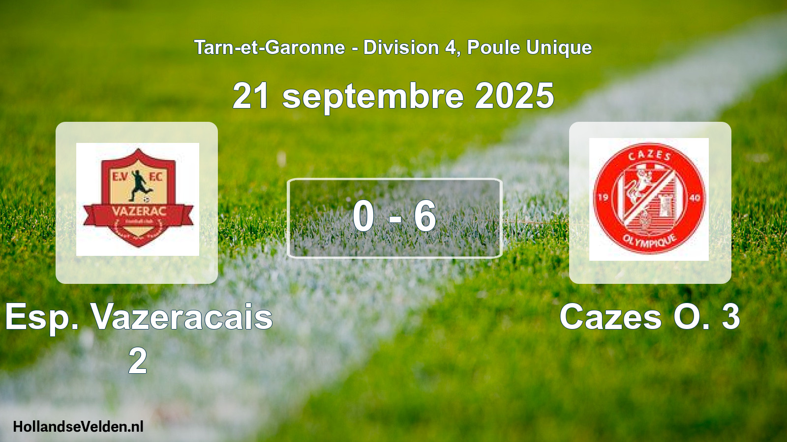 Total number of matches played: Esp. Vazeracais 2 - Cazes O. 3 0 - 6 (21 September 2025)