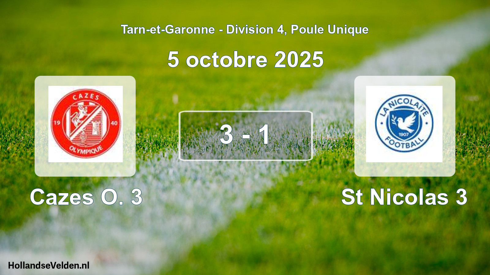 Total number of matches played: Cazes O. 3 - St Nicolas 3 3 - 1 (5 October 2025)