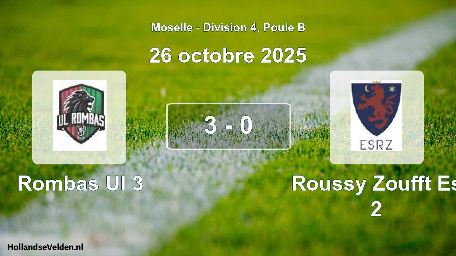 Gespeelde wedstrijd: Rombas Ul 3 - Roussy Zoufft Es 2 3 - 0 (26 oktober 2025)