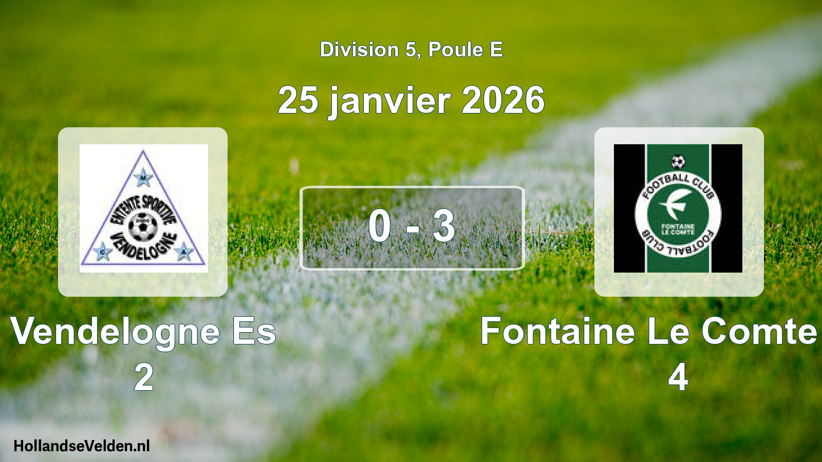 Total number of matches played: Vendelogne Es 2 - Fontaine Le Comte FC 4 0 - 3 (25 January 2026)