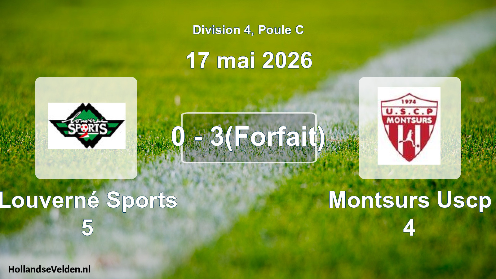 Match joué: Louverné Sports 5 - Montsurs Uscp 4 0 - 3(Forfait) (17 mai 2026)