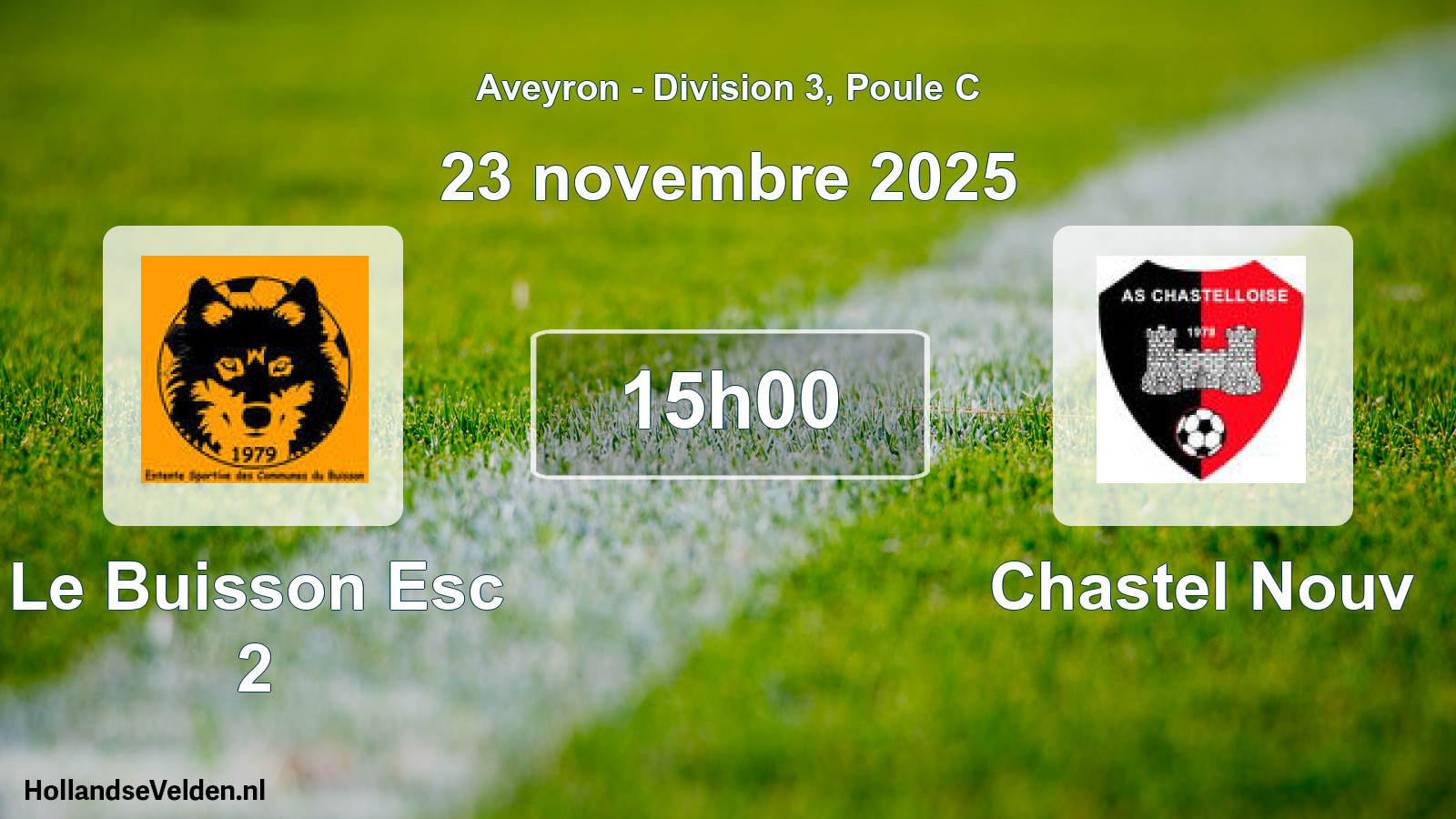 Scheduled Match: Le Buisson Esc 2 - Chastel Nouv (23 November 2025)