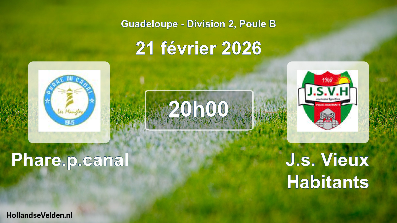 Scheduled Match: Phare.p.canal - J.s. Vieux Habitants (21 February 2026)