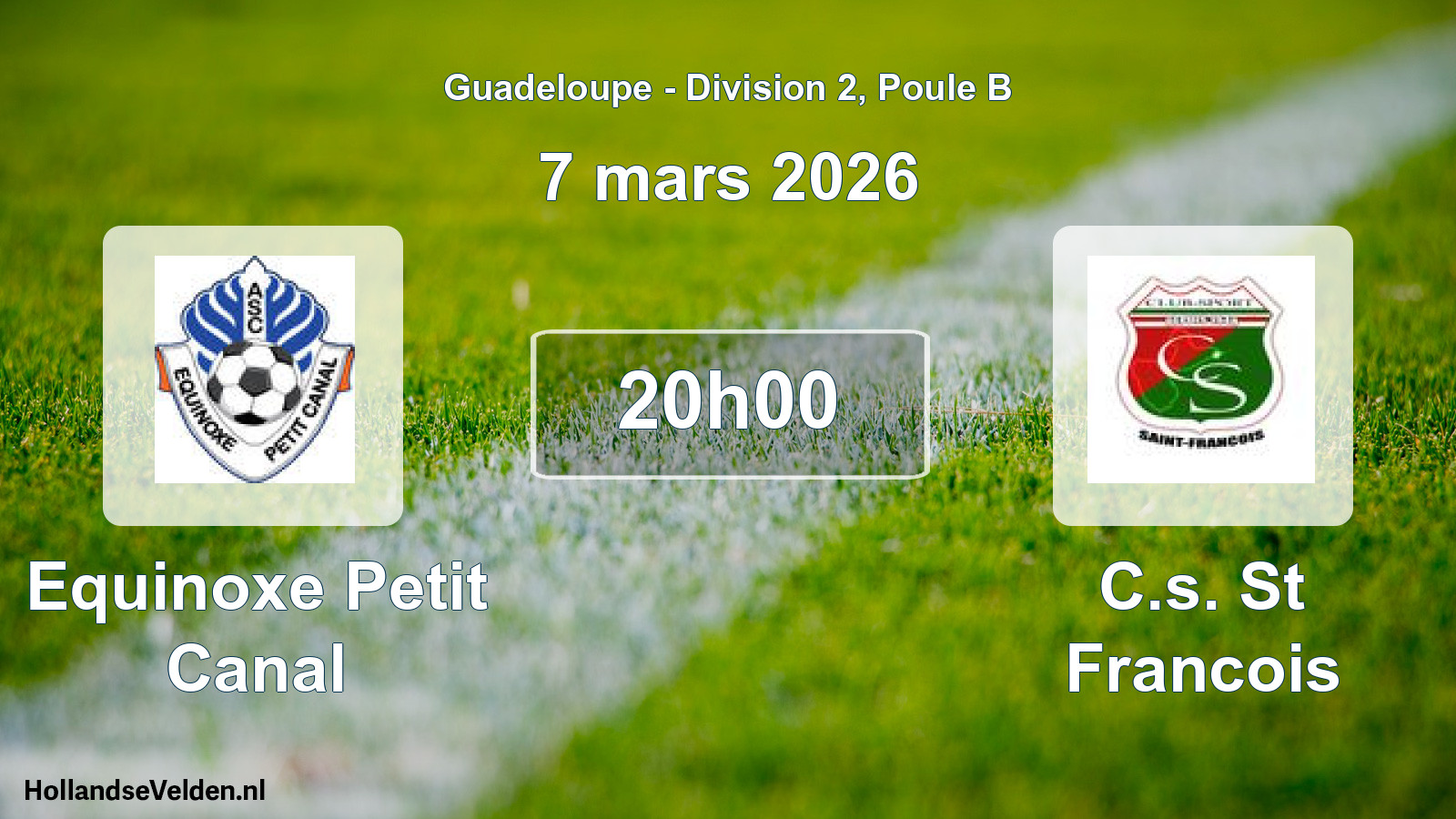 Scheduled Match: Equinoxe Petit Canal - C.s. St Francois (7 March 2026)