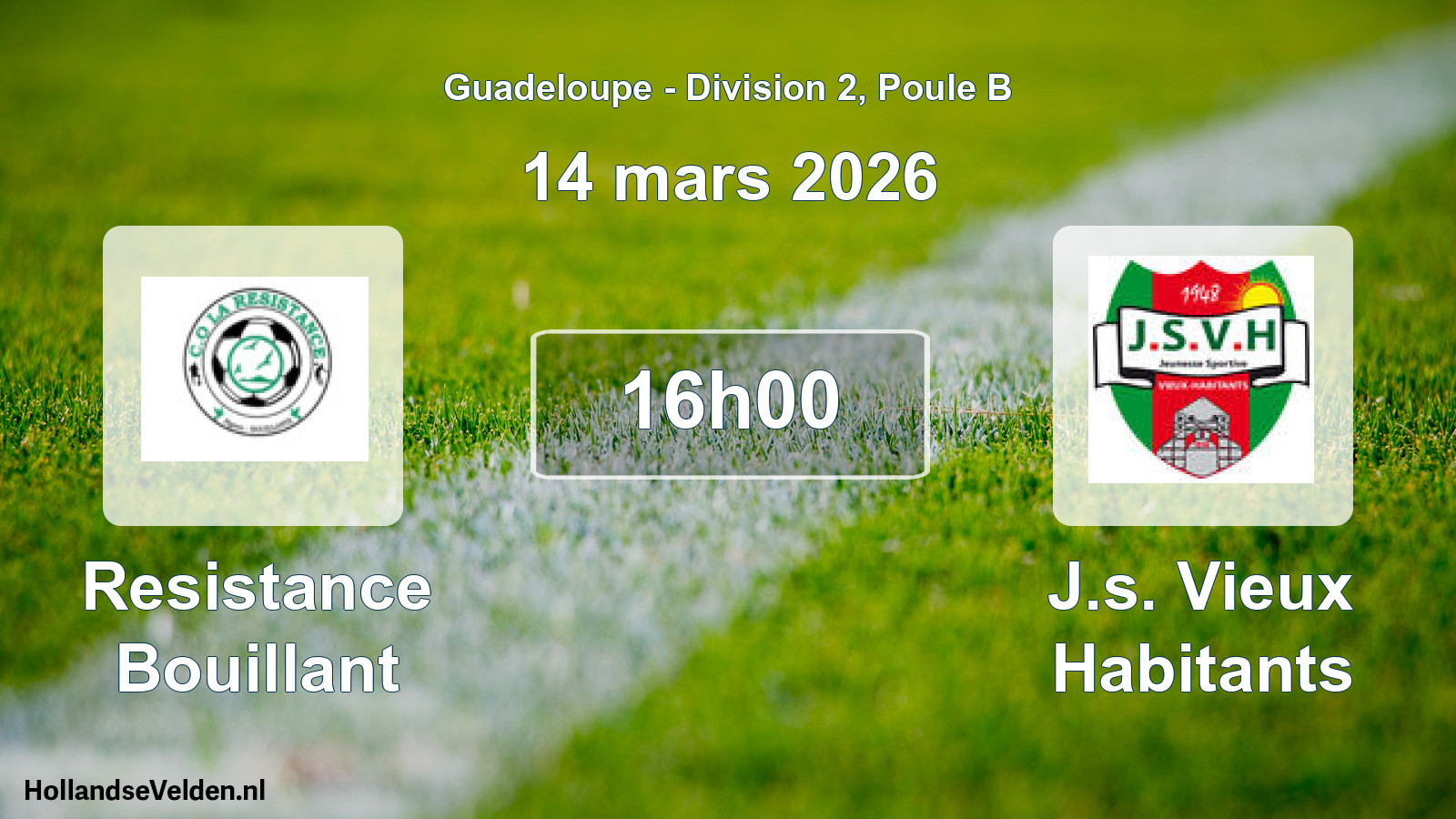 Match programmé: Resistance Bouillant - J.s. Vieux Habitants (14 mars 2026)