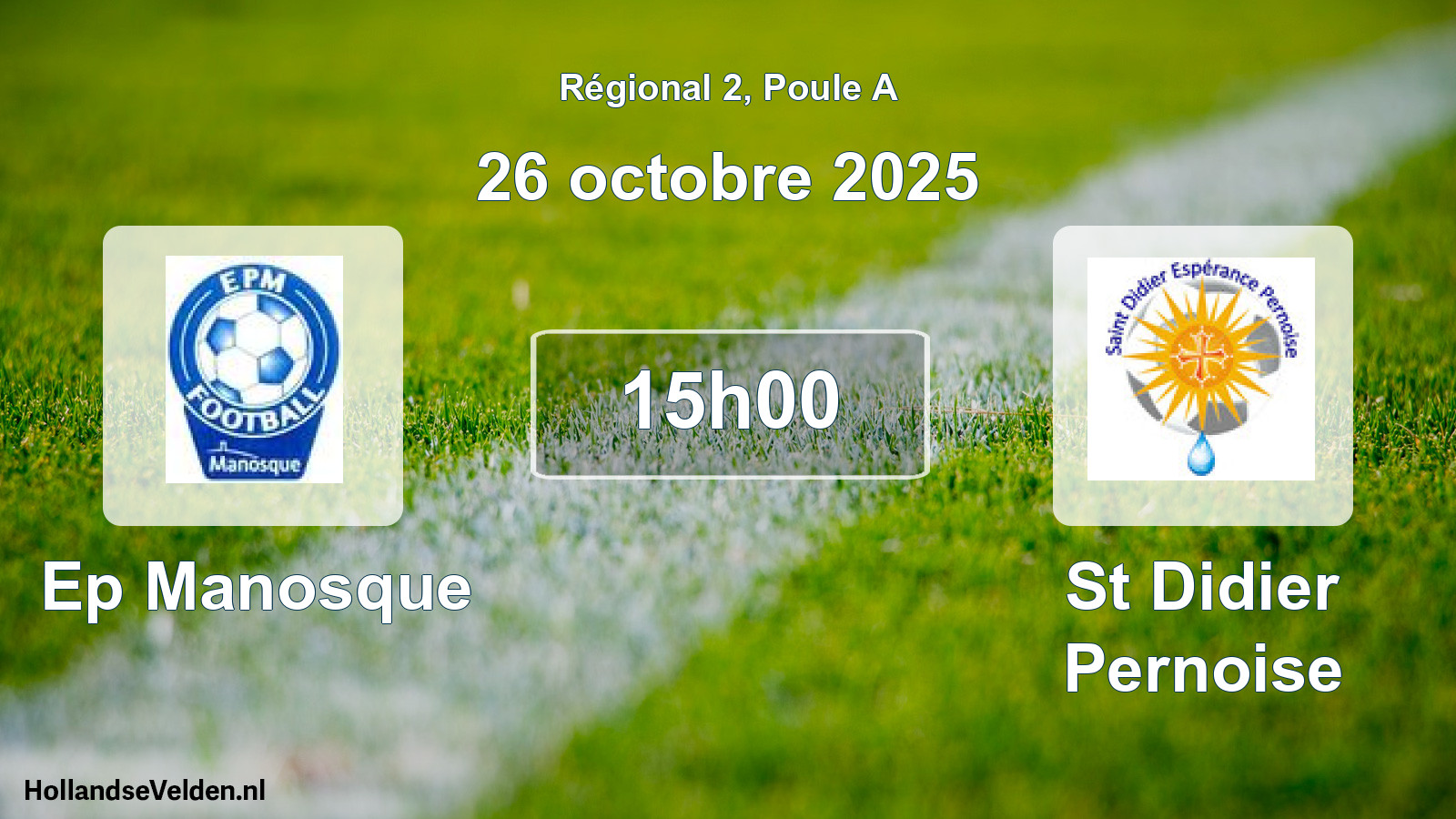 Scheduled Match: Ep Manosque - St Didier Pernoise (26 October 2025)