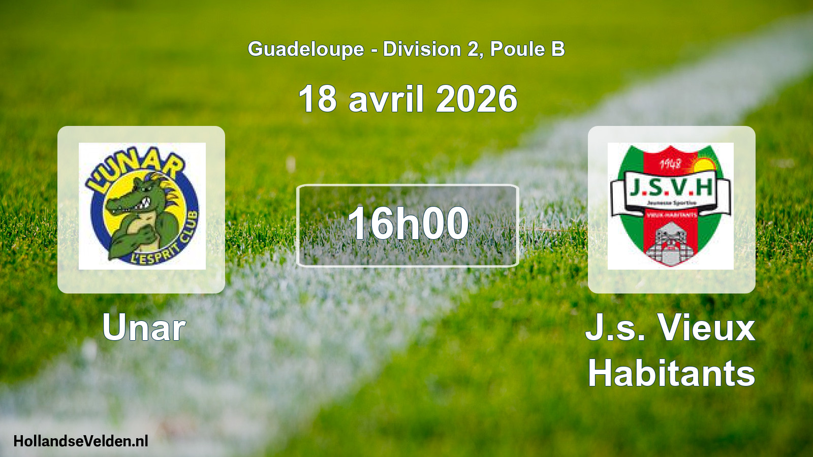 Geplande wedstrijd: Unar - J.s. Vieux Habitants (18 april 2026)