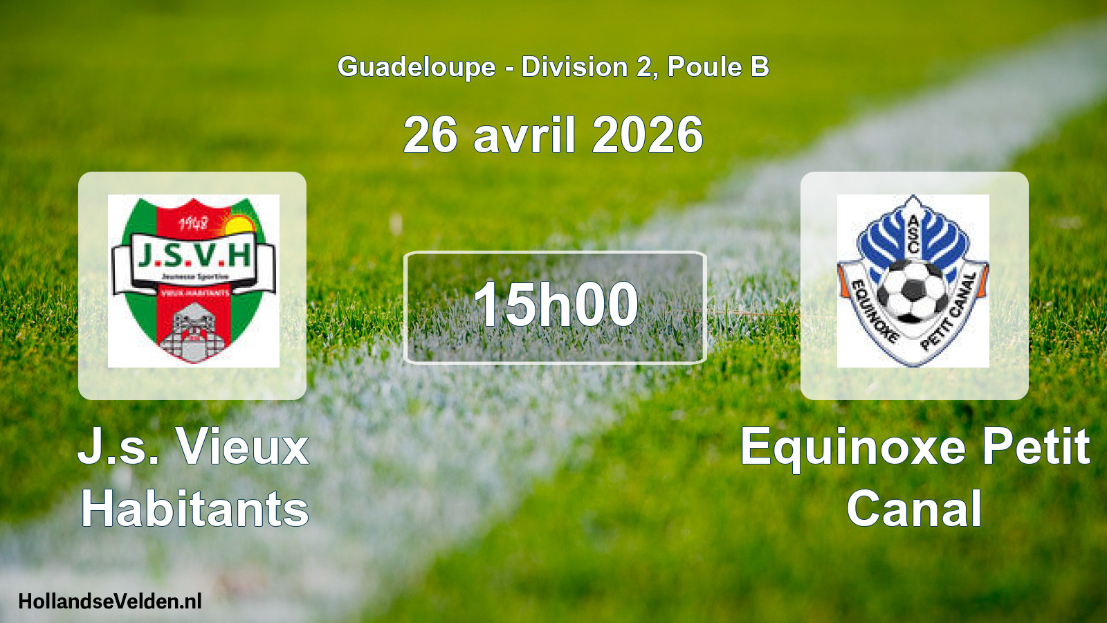 Match programmé: J.s. Vieux Habitants - Equinoxe Petit Canal (26 avril 2026)