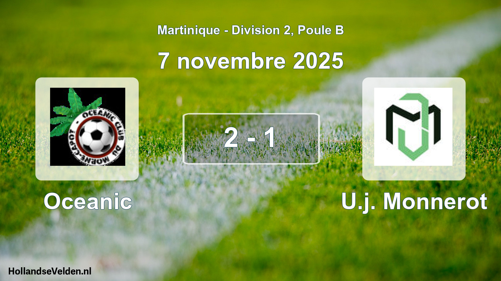 Match joué: Oceanic - U.j. Monnerot 2 - 1 (7 novembre 2025)