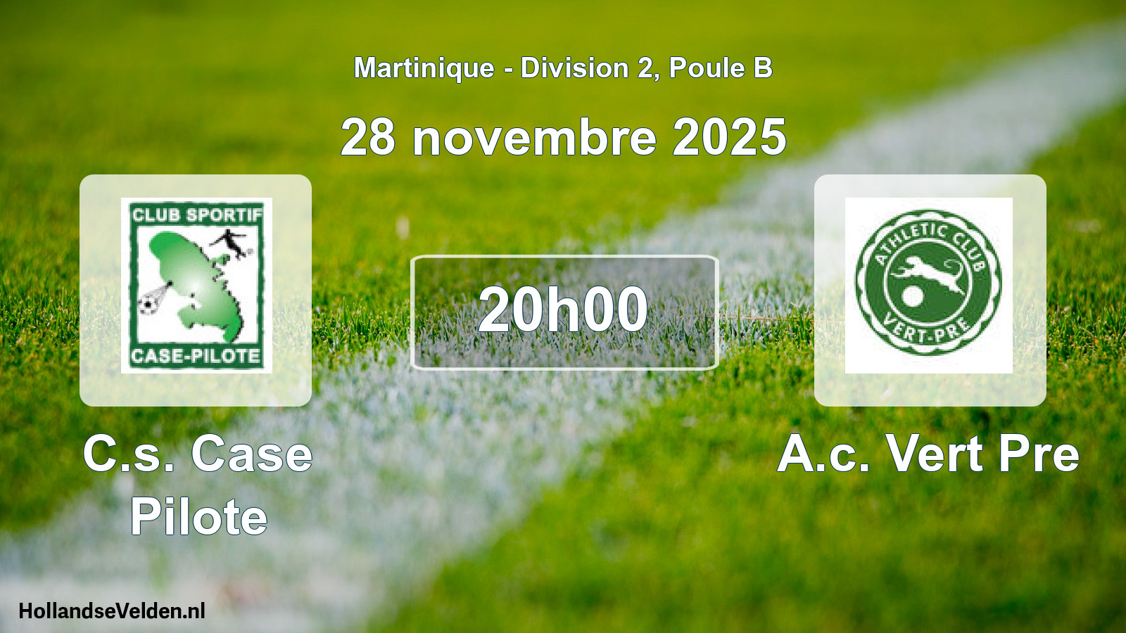 Geplande wedstrijd: C.s. Case Pilote - A.c. Vert Pre (28 november 2025)