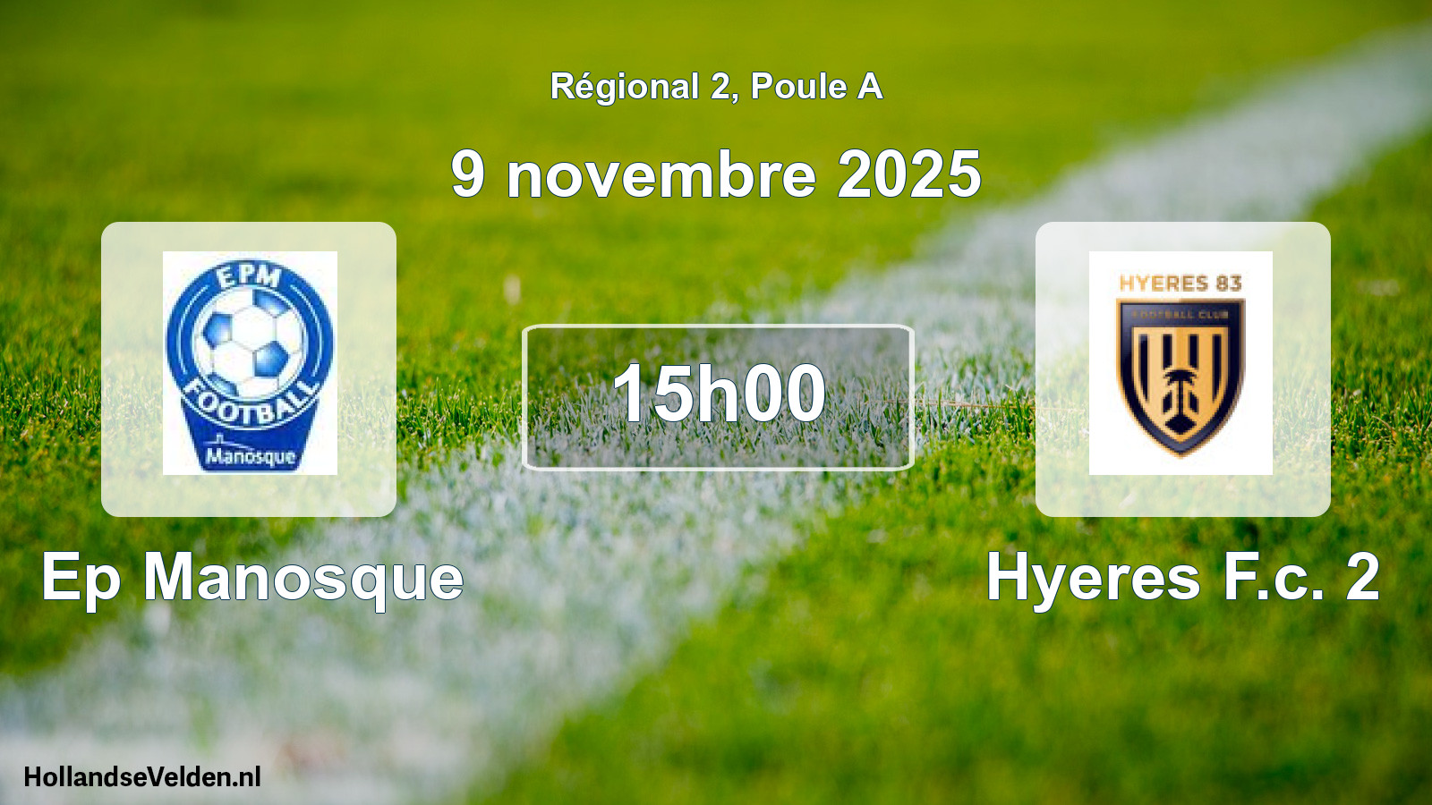 Geplande wedstrijd: Ep Manosque - Hyeres F.c. 2 (9 novembre 2025)