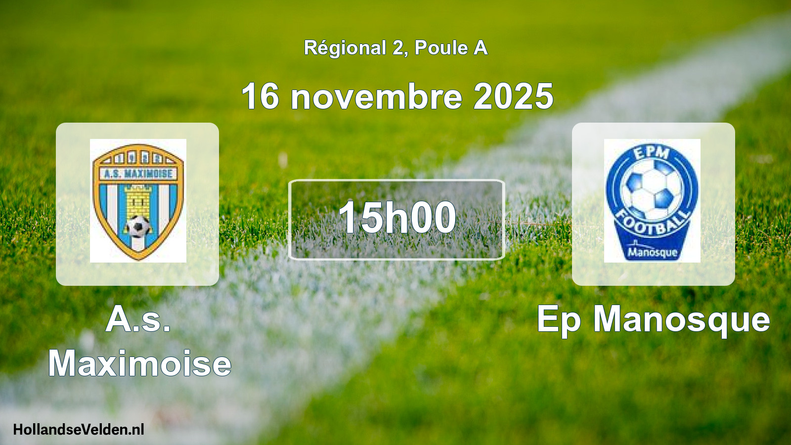 Geplande wedstrijd: A.s. Maximoise - Ep Manosque (16 novembre 2025)