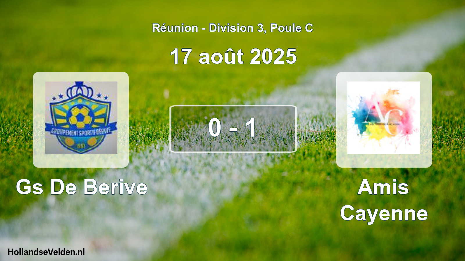 Total number of matches played: Gs De Berive - Amis Cayenne 0 - 1 (17 August 2025)