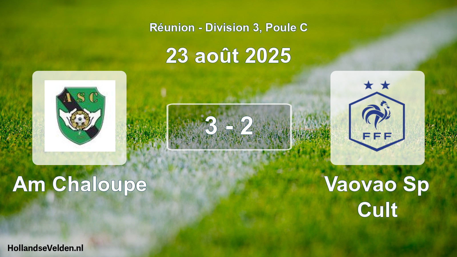 Match joué: Am Chaloupe - Vaovao Sp Cult 3 - 2 (23 août 2025)