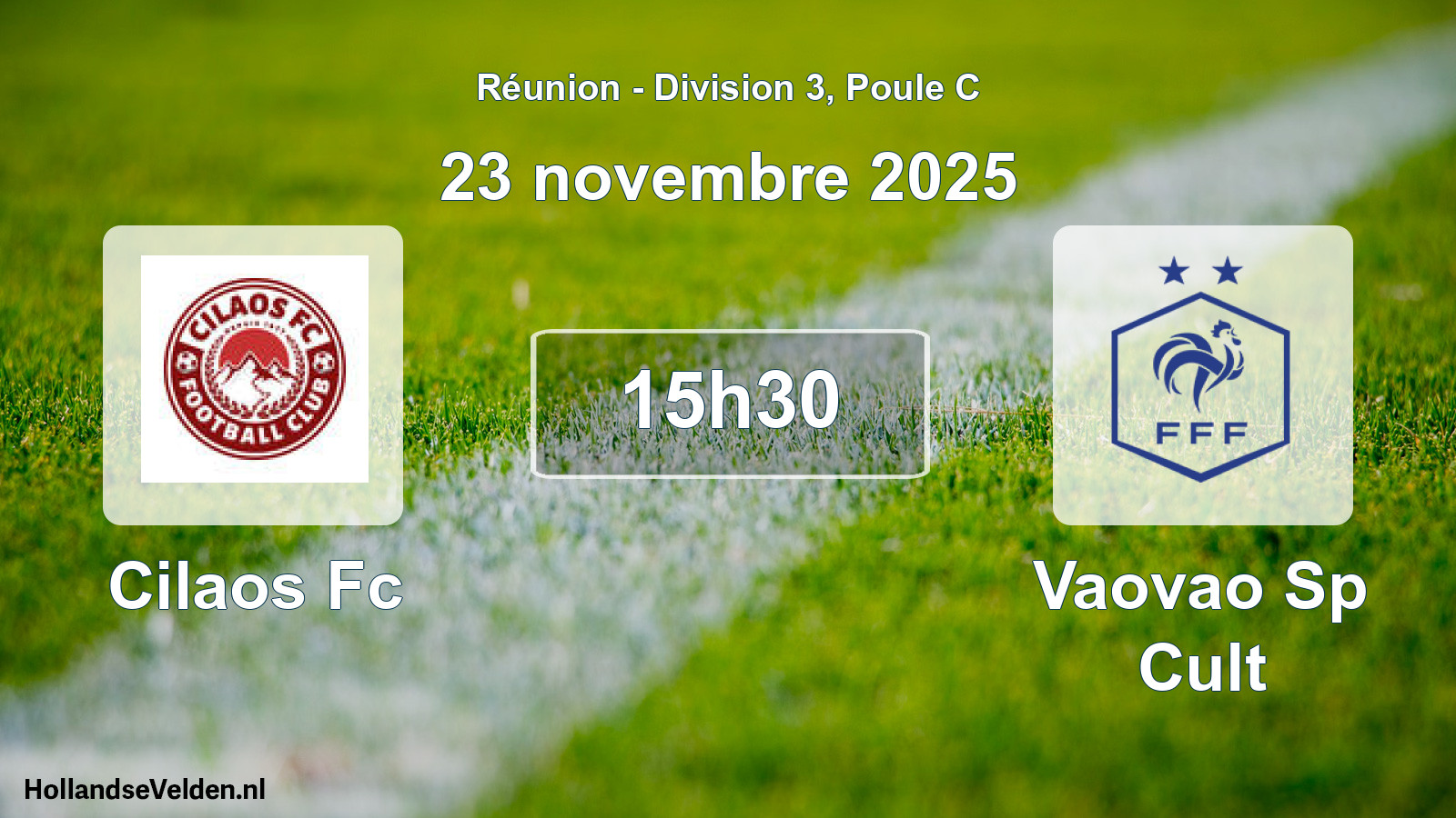 Match programmé: Cilaos Fc - Vaovao Sp Cult (23 novembre 2025)