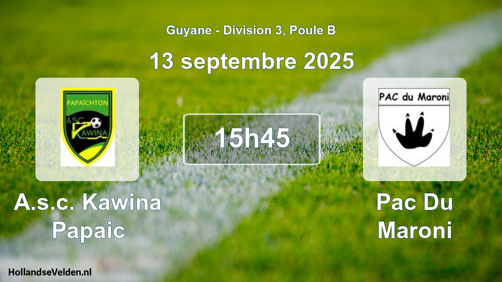 Scheduled Match: A.s.c. Kawina Papaic - Pac Du Maroni (13 September 2025)