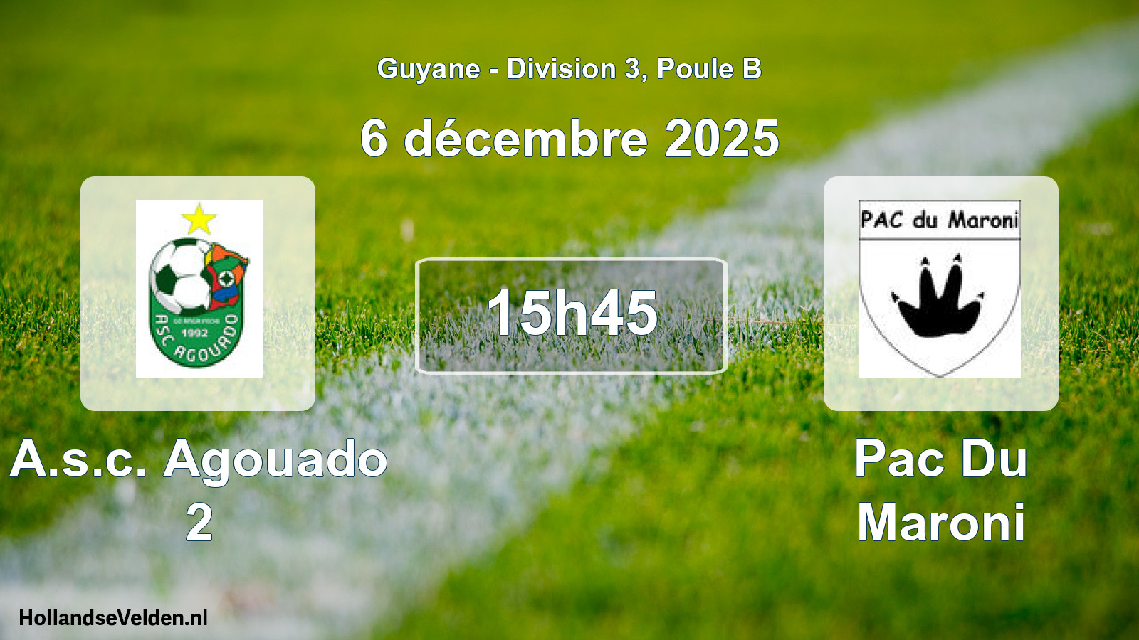 Match programmé: A.s.c. Agouado 2 - Pac Du Maroni (6 décembre 2025)