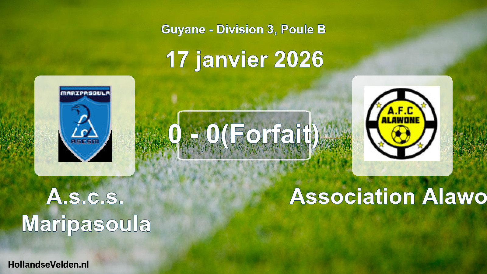 Scheduled Match: A.s.c.s. Maripasoula - Association Alawone (17 January 2026)